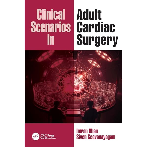 Clinical Scenarios in Adult Cardiac Surgery: 9781041163831